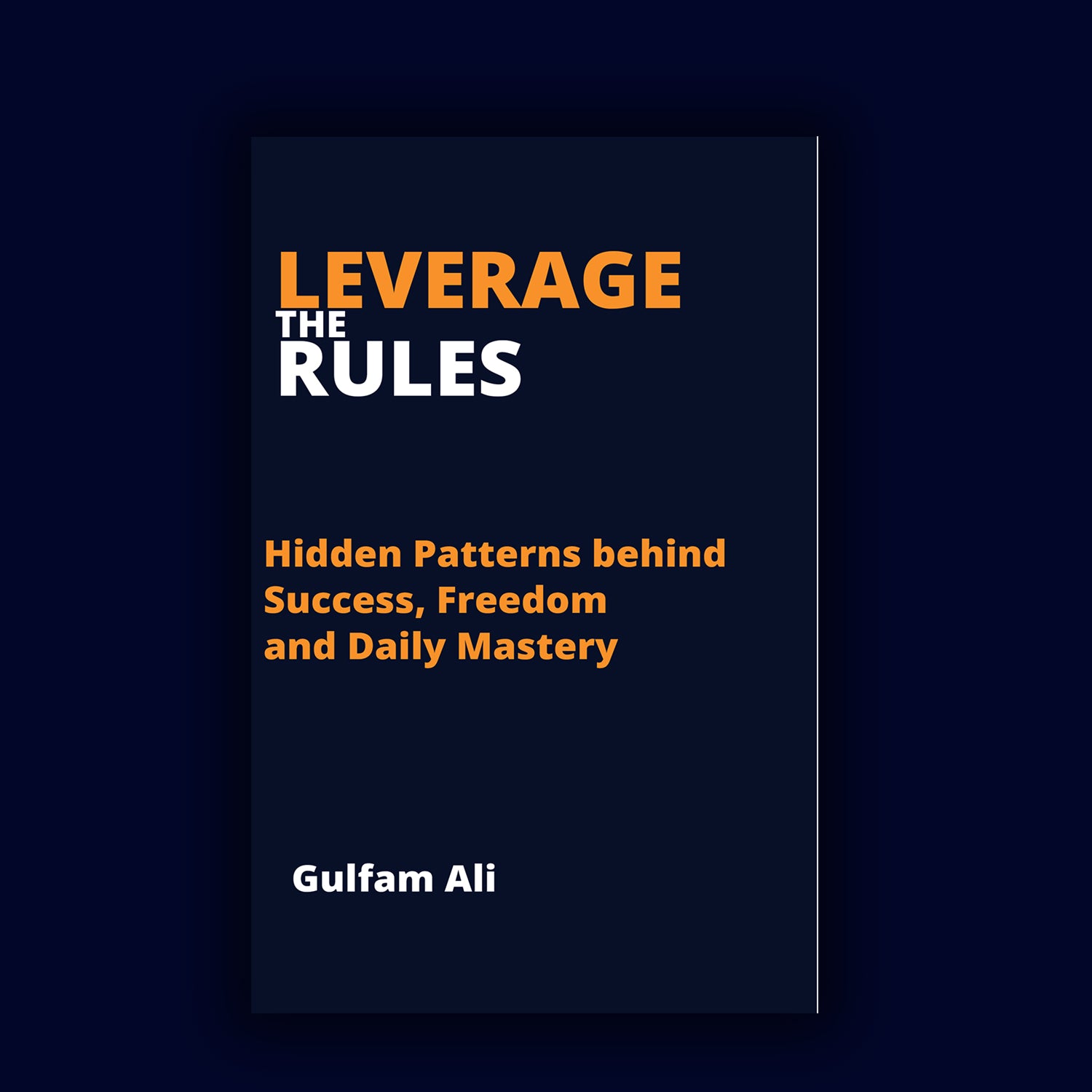 Leverage the Rules: A Self-Help eBook for Personal Growth